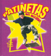 Patinetas En Accin (Skateboarding in Action)