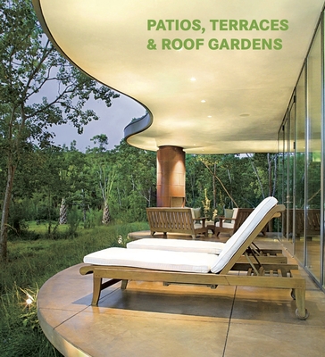 Patios, Terraces and Roof Gardens - Martinez Alonso, Claudia