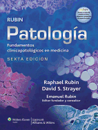 Patologa de Rubin: Fundamentos Clinicopatolgicos En Medicina