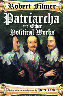 Patriarcha and Other Political Works