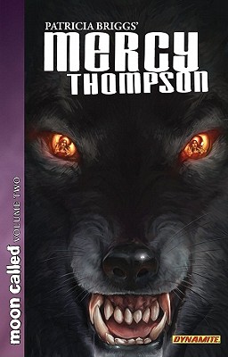 Patricia Briggs' Mercy Thompson: Moon Called Volume 2 - Briggs, Patricia, and Lawrence, David, M.D., and Woo, Amelia