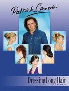 Patrick Cameron Dressing Long Hair: Bk.4