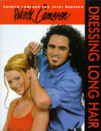 Patrick Cameron: Dressing Long Hair