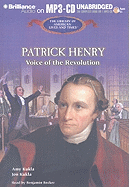 Patrick Henry: Voice of the Revolution