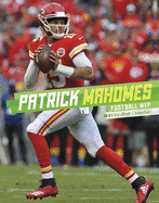 Patrick Mahomes: Football MVP