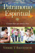 Patrimonio Espiritual: Criemos Hijos Que Amen A Dios