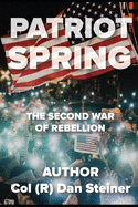 Patriot Spring: The Second War of Rebellion