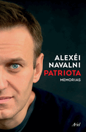 Patriota: Memorias / Patriot: A Memoir