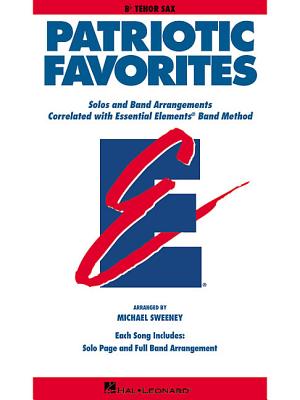 Patriotic Favorites: BB Tenor Saxophone - Hal Leonard Corp (Creator), and Sweeney, Michael