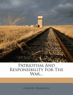 Patriotism and Responsibility for the War...