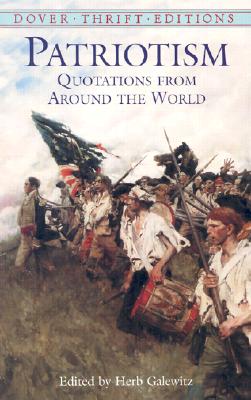 Patriotism: Quotations from Around the World - Galewitz, Herb (Editor)