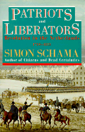 Patriots and Liberators: Revolution in the Netherlands 1780-1813 - Schama, Simon