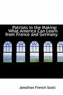 Patriots in the Making: What America Can Learn from France and Germany