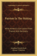 Patriots in the Making: What America Can Learn from France and Germany