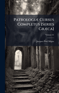 Patrologi?] Cursus Completus [Series Gr?]ca]