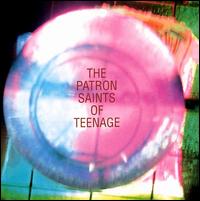 Patron Saints of Teenage - Various Artists