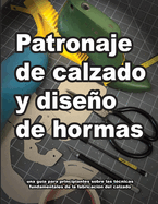 Patronaje de calzado y diseo de hormas