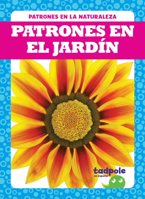 Patrones En El Jard?n (Patterns in the Garden) - Nilsen, Genevieve
