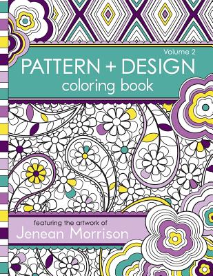 Pattern and Design Coloring Book, Volume 2 - Morrison, Jenean