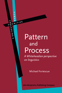 Pattern and Process: A Whiteheadian Perspective on Linguistics
