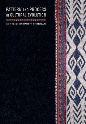 Pattern and Process in Cultural Evolution: Volume 2 - Shennan, Stephen (Editor)