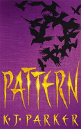 Pattern: Book Two of the Scavenger Trilogy