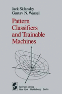 Pattern Classifiers and Trainable Machines