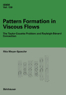 Pattern Formation in Viscous Flows: The Taylor-Couette Problem and Rayleigh-Bnard Convection