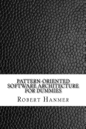 Pattern-Oriented Software Architecture for Dummies