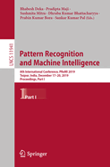 Pattern Recognition and Machine Intelligence: 8th International Conference, Premi 2019, Tezpur, India, December 17-20, 2019, Proceedings, Part I