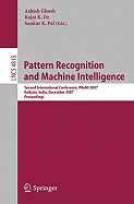 Pattern Recognition and Machine Intelligence: Second International Conference, PReMI 2007, Kolkata, India, December 18-22, 2007, Proceedings