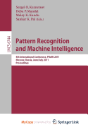Pattern Recognition and Machine Intelligence - Kuznetsov, Sergei O (Editor), and Mandal, Deba P (Editor), and Kundu, Malay K (Editor)