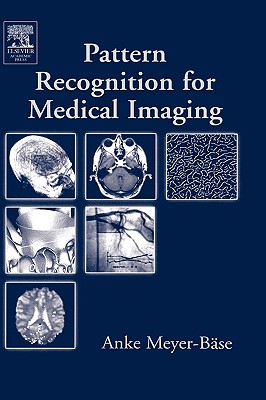 Pattern Recognition for Medical Imaging - Meyer-Baese, Anke, and Schmid, Volker J