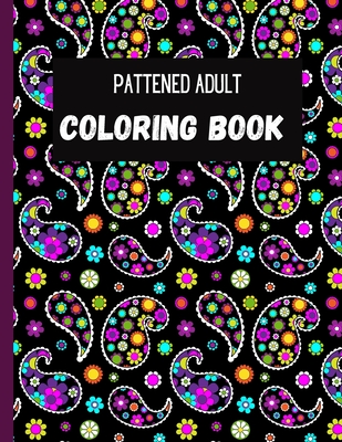 Patterned Adult Coloring Book - Winters, Jade L