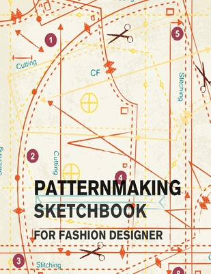Patternmaking Sketchbook for Fashion Designer: Making Fashion Pattern Efficiently with Blank Graph Paper - Sketch Book for Fashion Professionals and Beginners - Derrick, Lance