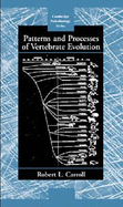 Patterns and Processes of Vertebrate Evolution