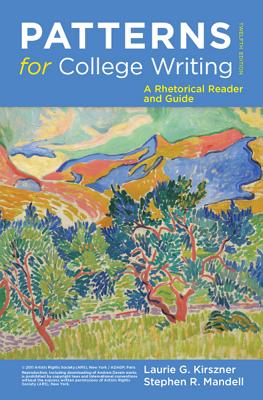Patterns for College Writing: A Rhetorical Reader and Guide - Kirszner, Laurie G, Professor, and Mandell, Stephen R, Professor