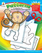 Patterns, Grades Pk - 5: A Collection of Carson-Dellosa's Best Patterns!