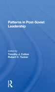 Patterns In Postsoviet Leadership