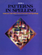 Patterns in Spelling Bk. 1: Patterns with Other Vowel Sounds - Brown, Tim