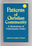 Patterns of Christian Community: A Statement of Community Order