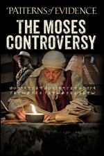 Patterns of Evidence: The Moses Controversy - Timothy P. Mahoney