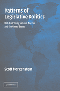 Patterns of Legislative Politics: Roll-call Voting in Latin America and the United States