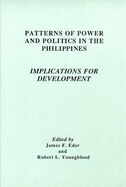 Patterns of Power and Politics in the Philippines: Implications for Development