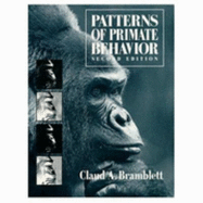 Patterns of Primate Behavior - Bramblett, Claud A