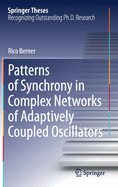 Patterns of Synchrony in Complex Networks of Adaptively Coupled Oscillators