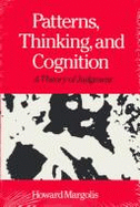 Patterns, Thinking and Cognition: A Theory of Judgement - Margolis, Howard