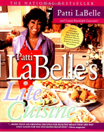 Patti Labelle's Lite Cuisine: A Cookbook