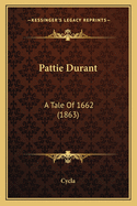 Pattie Durant: A Tale of 1662 (1863)