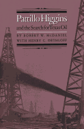 Pattillo Higgins and the Search for Texas Oil